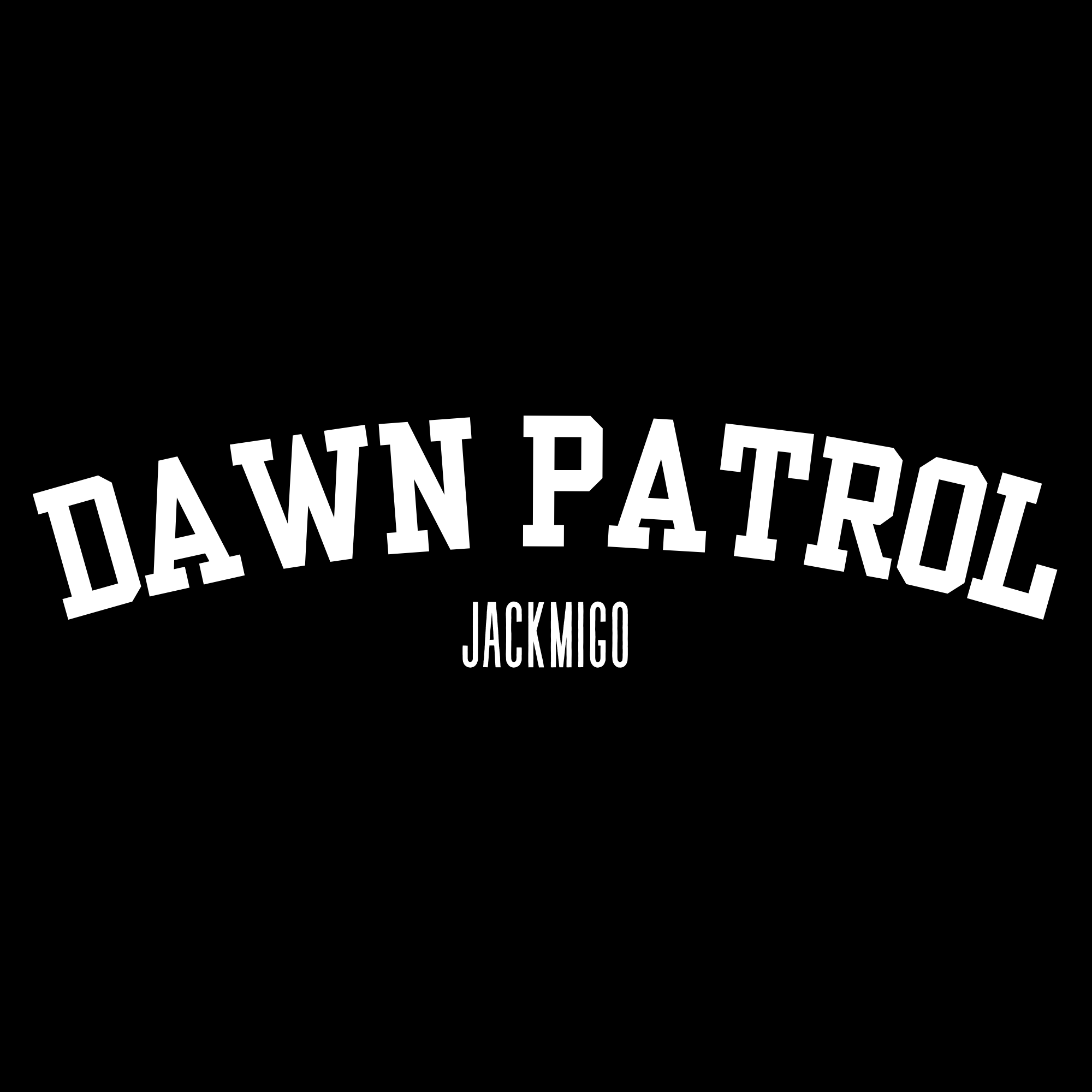 DAWN PATROL T-Shirt