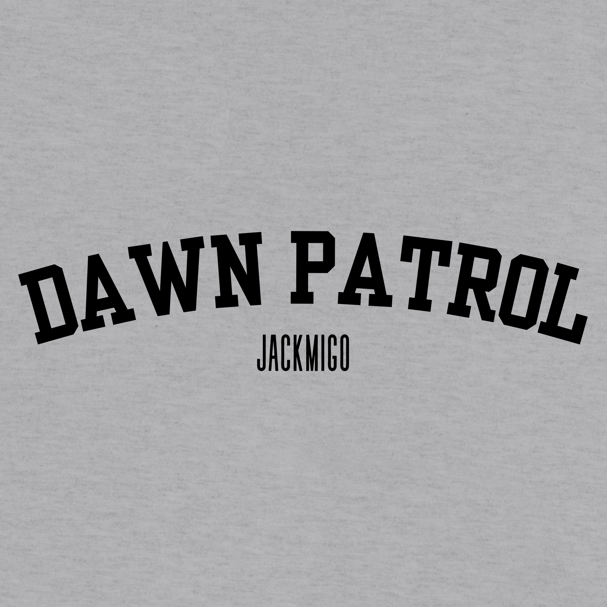 DAWN PATROL T-Shirt