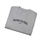 DAWN PATROL T-Shirt