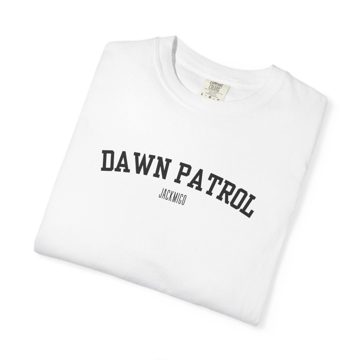 DAWN PATROL T-Shirt