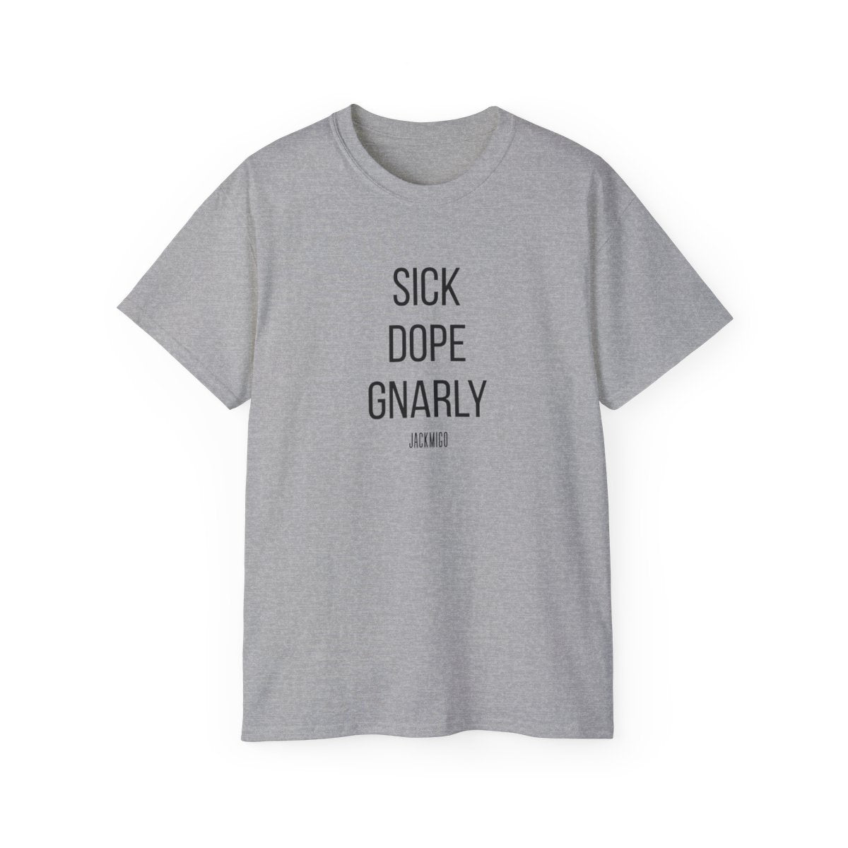 SICK DOPE GNARLY T-Shirt